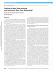 Research paper thumbnail of Teaching Is More Than Lecturing and Learning Is More Than Memorizing. 2007 James Flack Norris Award