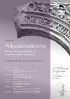 Research paper thumbnail of Polyeuktoskirche. 60 Jahre Wiederentdeckung im Lichte aktueller Forschung