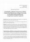 Research paper thumbnail of Gospodarka, polityka a tożsamości: Galicja i Monarchia Habsburska w długim XIX wieku na tle debaty historiograficznej o imperium, narodzie i regionie