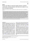 Research paper thumbnail of Neural cell adhesion molecule peptide mimetics modulate emotionality: pharmacokinetic and behavioral studies in rats and non-human primates