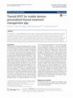 Research paper thumbnail of Thyroid-SPOT for mobile devices: personalised thyroid treatment management app