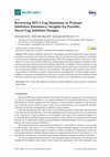 Research paper thumbnail of Reviewing HIV-1 Gag Mutations in Protease Inhibitors Resistance: Insights for Possible Novel Gag Inhibitor Designs