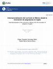 Research paper thumbnail of Internacionalización del currículo en México desde la innovación de asignaturas en inglés