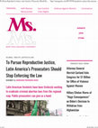 Research paper thumbnail of To Pursue Reproductive Justice, Latin America’s Prosecutors Should Stop Enforcing the Law