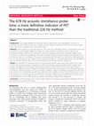 Research paper thumbnail of The 678 Hz acoustic immittance probe tone: a more definitive indicator of PET than the traditional 226 Hz method