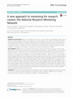 Research paper thumbnail of A new approach to mentoring for research careers: the National Research Mentoring Network