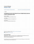 Research paper thumbnail of Investigating the factors that influence the use of digital learning resources in the K-12 educational context