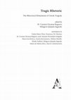 Research paper thumbnail of M.C. Encinas Reguero, M. Quijada Sagredo (eds.), Tragic Rhetoric. The Rhetorical Dimensions of Greek Tragedy, Aracne, Roma, 2021.