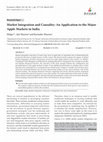 Research paper thumbnail of Market integration and casuality: an application to the major apple markets in India