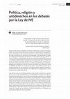 Research paper thumbnail of Política, religión y antiderechos en los debates por la Ley de IVE