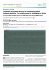 Research paper thumbnail of The Roles of Physical Activity in Preventing Type 2 Diabetes Mellitus: The Implications for Sub-Saharan Africa