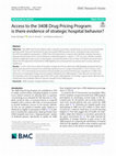 Research paper thumbnail of Access to the 340B Drug Pricing Program: is there evidence of strategic hospital behavior?