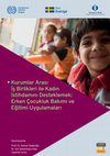 Research paper thumbnail of Kurumlar Arası İş Birlikleri ile Kadın İstihdamını Desteklemek: Erken Çocukluk Bakımı ve Eğitimi Uygulamaları