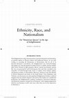 Research paper thumbnail of Ethnicity, Race, and Nationalism: On "Monstrous Species" in the Age of Enlightenment