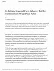 Research paper thumbnail of In Britain, Seasonal Farm Laborers Toil for Subminimum-Wage Piece Rates