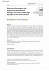 Research paper thumbnail of Discursive Strategies and Sequenced Institutional Change: The Case of Marriage Equality in the United States