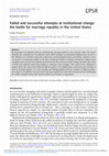 Research paper thumbnail of Failed and successful attempts at institutional change: the battle for marriage equality in the United States