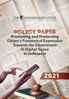 Research paper thumbnail of Promoting and Protecting Citizens' Freedom of Expression Towards the Government in Digital Space in Indonesia