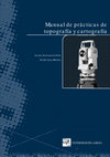 Research paper thumbnail of Manual de prácticas de topografía y cartografía