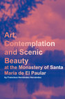 Research paper thumbnail of Art, Contemplation and Scenic Beauty at the Monastery of Santa María de El Paular