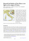 Research paper thumbnail of Beneath the Basilica of San Marco: new light on the origins of Venice