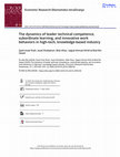 Research paper thumbnail of The dynamics of leader technical competence, subordinate learning, and innovative work behaviors in high-tech, knowledge-based industry