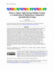 Research paper thumbnail of When to Adjust Alpha During Multiple Testing: A Consideration of Disjunction, Conjunction, and Individual Testing