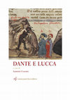 Research paper thumbnail of "Dante e Tolomeo da Lucca. La vedova del conte Ugolino e il patrimonio librario lucchese nel XIV secolo", in "Dante e Lucca", a c. di A. Casadei, Lucca, Pacini Fazzi, 2021, pp. 33-50 (in collab. con P. Pontari)