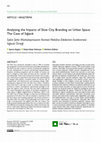 Research paper thumbnail of Analyzing the Impacts of Slow City Branding on Urban Space: The Case of Sığacık