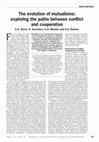 Research paper thumbnail of The evolution of mutualisms: exploring the paths between conflict and cooperation