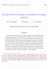 Research paper thumbnail of Project based learning or problems becoming learned