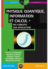 Research paper thumbnail of Physique quantique, information et calcul: des concepts aux applications