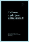 Research paper thumbnail of Začíname s galerijnou pedagogikou II