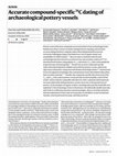 Research paper thumbnail of Accurate compound-specific 14C dating of archaeological pottery vessels