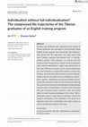 Research paper thumbnail of Individualism without full individualization? The compressed life trajectories of the Tibetan graduates of an English training program