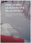 Research paper thumbnail of Come aprire un nido pirata nel quartiere. Piccolo manuale di cura collettiva a partire dall'esperienza specifica di SopraSotto