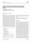 Research paper thumbnail of Predictors and mediators of outcome in cognitive behavioral therapy for chronic pain: the contributions of psychological flexibility