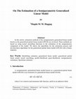 Research paper thumbnail of On The Estimation of a Semiparametric Generalized Linear Model