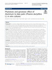 Research paper thumbnail of Phytotoxic and genotoxic effect of Aluminum to date palm (Phoenix dactylifera L.) in vitro cultures