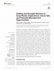 Research paper thumbnail of Chilling and Drought Stresses in Crop Plants: Implications, Cross Talk, and Potential Management Opportunities