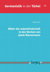 Research paper thumbnail of Bilder der Judenfeindschaft in den Werken von Jakob Wassermann