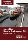 Research paper thumbnail of State of the Historic Environment 2021: Swansea / Abertawe summary