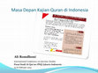 Research paper thumbnail of Masa Depan Kajian Quran di Indonesia