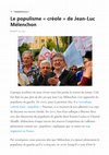 Research paper thumbnail of Le populisme « créole » de Jean-Luc Mélenchon