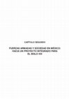 Research paper thumbnail of Fuerzas Armadas y sociedad en México. Hacia un proyecto integrado para el siglo XXI