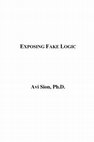 Research paper thumbnail of EXPOSING FAKE LOGIC (entire book)