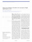 Research paper thumbnail of Selective role of Mediator tail module in the transcription of highly regulated genes in yeast