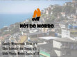 Research paper thumbnail of Nós do morro