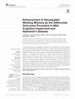 Research paper thumbnail of Enhancement of Visuospatial Working Memory by the Differential Outcomes Procedure in Mild Cognitive Impairment and Alzheimer’s Disease