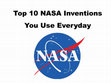 Research paper thumbnail of Top 10 NASA Inventions You Use Everyday